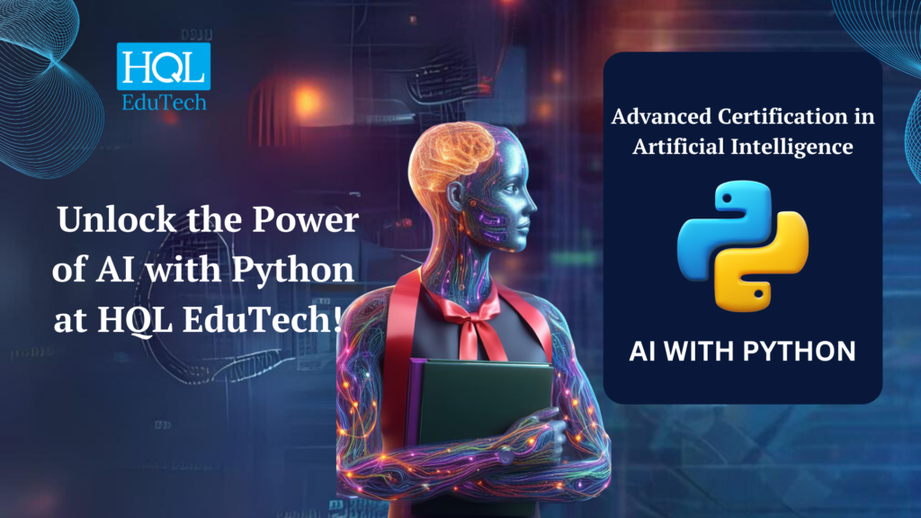 Advanced Certification in Artificial Intelligence AI WITH PYTHON